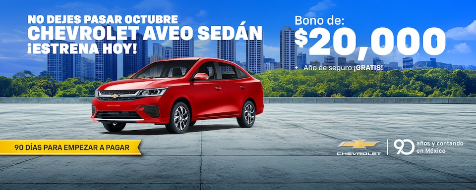 No dejes pasar Octubre ¡Estrena hoy un Chevrolet Aveo Sedán 2026! aprovecha los bonos especiales, sin comisión por apertura y con hasta 1 año de seguro ¡gratis!