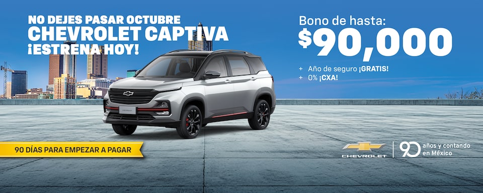 No dejes pasar Octubre ¡Estrena hoy una Chevrolet Captiva 2026! aprovecha los bonos especiales, sin comisión por apertura y con hasta 1 año de seguro ¡gratis!