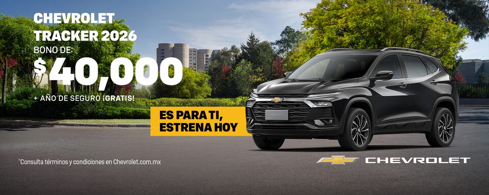 Es para ti, estrena hoy una Chevrolet Tracker. Aprovecha los bonos especiales, sin comisión por apertura y con hasta 1 año de seguro ¡gratis!