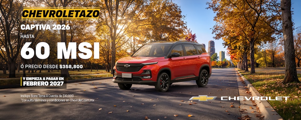 Chevrolet Captiva 2026: empieza a pagar en FEBRERO 2027 y aprovecha bonos especiales, sin comisión por apertura y hasta un año de seguro gratis.